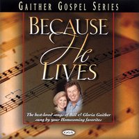 I Just Feel Like Something Good Is About To Happen/Let's Just Praise The Lord - Bill & Gloria Gaither