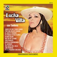 Ya Lo Pagaras Con Dios - Lucha Villa & Ramón López Alvarado & Banda la Costeña