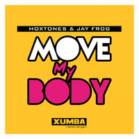 Move My Body - Hoxtones & Jay Frog