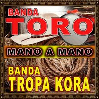 Chicha, Tacha,Y Chona - Banda Toro & Banda Tropa Kora