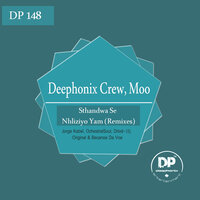 Sthandwa Se Nhliziyo Yam - Deephonix Crew & moO & Droid-10
