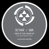 Edge of the Chasm - Octave & O & R & Audio Injection