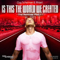 Is This The World We Created - Guy Scheiman & Rhian!