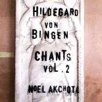 Symphonia Virginum: O dulcissime amator, Pt. 1 - Noël Akchoté & Хильдегарда Бингенская