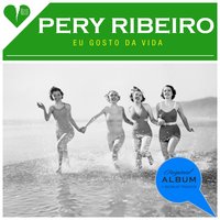 Vou Me Aposentar do Meu Amor - Pery Ribeiro