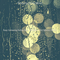 Inspiring Piano and Guitars - Vibe for Studying - Relaxing Study Music