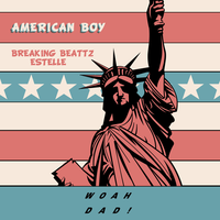 American Boy - Breaking Beattz & Estelle