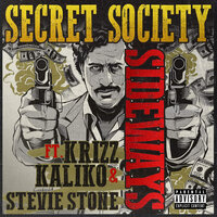 Sideways - Secret Society & Krizz Kaliko & Stevie Stone