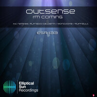 I'm Coming - Outsense & Alfredo Calderini