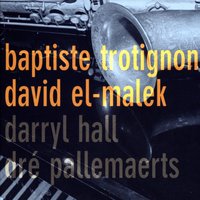 Bass on Top - Baptiste Trotignon & David El-Malek & David El-malek, Baptiste Trotignon