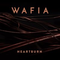 Heartburn - Wafia & Felix Cartal
