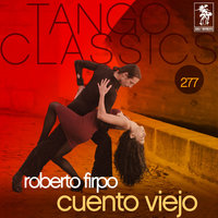 Tal Vez Mi Nena - Roberto Firpo & Francisco Fiorentino