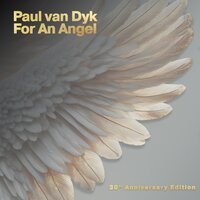For An Angel - Paul van Dyk & Way Out West