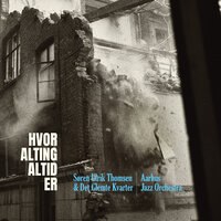 Prolog - En hårnål klemt inde bag panelet - Aarhus Jazz Orchestra & Det Glemte Kvarter & Søren Ulrik Thomsen