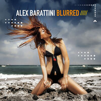Blurred - Alex Barattini