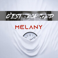 C'est trop tard - Melany