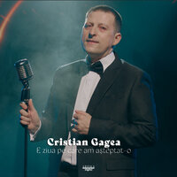 E ziua pe care am asteptat-o - Cristian Gagea