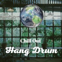 Simple Serenity (Nature Sounds, Chill Drums) - Hang Drum Music & Hang Drum Meditation & Hang Drum World
