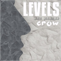 Levels - Crow