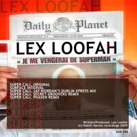 Super Cali - Lex Loofah & Phasen