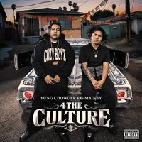 For The Culture - Yung Chowder & G-Mainey & Berner