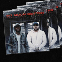 So Much Better - Whoz Meech & Davis Absolute