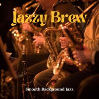 Jazz Playlist - Smooth Background Jazz