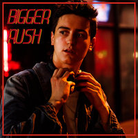 Bigger Rush - Gus