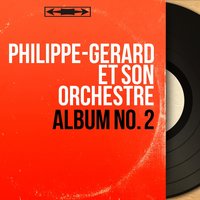 Piel Canela - Philippe-Gérard et son orchestre
