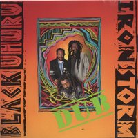 Iron Storm Dub - Black Uhuru