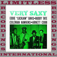 Light And Lovely - Coleman Hawkins & Buddy Tate & Eddie Lockjaw Davis & Arnett Cobb