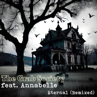 Eternal - The Grab Society & Annabelle
