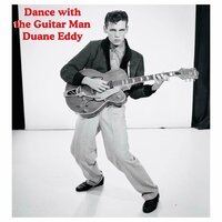 (Dance with The) Guitar Man - Duane Eddy