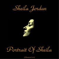 When the World Was Young - Sheila Jordan