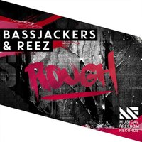Rough - Bassjackers & Reez