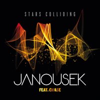 Stars Colliding - Extended Mix (feat. Chase) - CHASE & Janousek