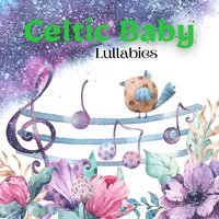 Smiling Baby - Celtic Spirit & World Pregnant Music & Celtic Music for Babies