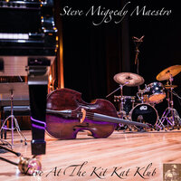 Live At The Kit Kat Klub - Steve Miggedy Maestro & Sir Soundbender