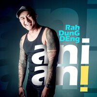 Ani ani - Rah Dungdeng