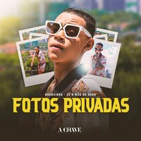 Fotos Privadas - Ruanzinho & JS O Mão de Ouro