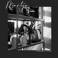 Martyr - PARADOXX, JSTNP & RONC & LUNA