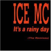 It's A Rainy Day - Ice MC