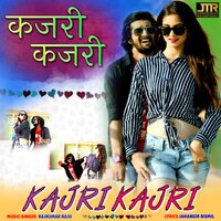 Kajri Kajri - Rajkumar raju