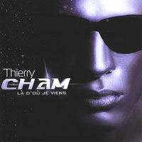 Te Revenir - Thierry Cham