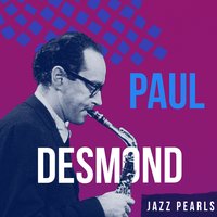 The Way You Look Tonight - Paul Desmond