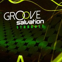 Stardust - Groove Salvation