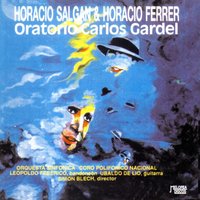 Anunciación de Gardel (2do. Movimiento) - Horacio Salgán & Horacio Ferrer & Leopoldo Federico & Ubaldo de Lío
