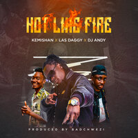 Hot Like Fire - Kemishan & DJ ANDY & Las Daggy