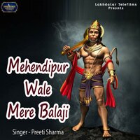 Mehendipur Wale Mere Balaji - Preeti Sharma