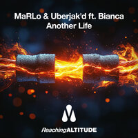 Another Life - Marlo & Uberjak'd & Bianca